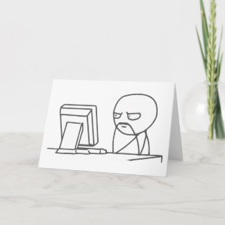 Computer Guy Meme‏ - Greeting Card