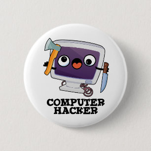 Computer Hacker Funny Technology Pun 6 Cm Round Badge
