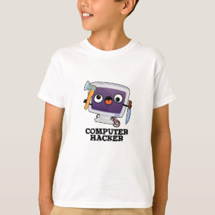 Computer Hacker Funny Technology Pun T-Shirt