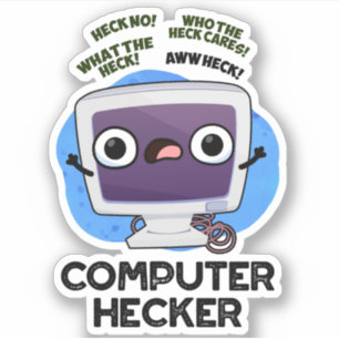 Computer Hecker Funny Hacker Pun 