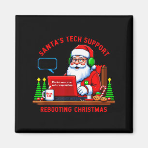 Computer Meme Funny Santa's Tech Suprt Rebooting C Magnet