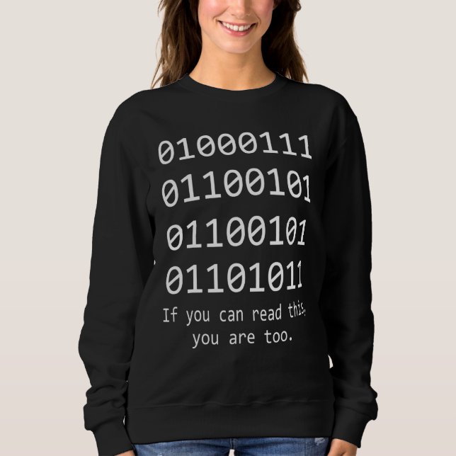 Computer Nerd Binary Code Programming Coder Progra Sweatshirt (Front)