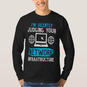 Computer Network Engineering Network Engineer 7 T-Shirt