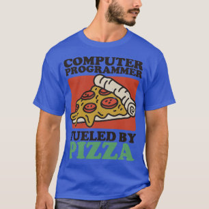 Computer Programmer Fuelled By Pizza T-Shirt