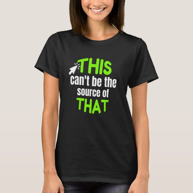 Computer Programmer Web Developer Coder T-Shirt (Front)
