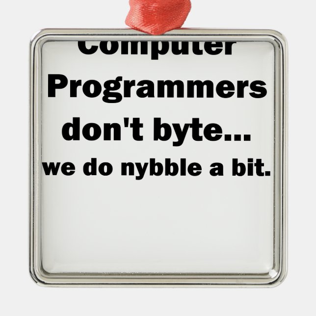 Computer Programmers dont byte.png Metal Tree Decoration (Front)