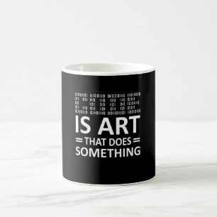 Computer Programming Coding Is Art Something Coffee Mug