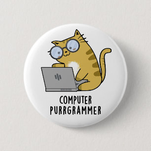 Computer Purr-grammer Funny Cat Pun  6 Cm Round Badge