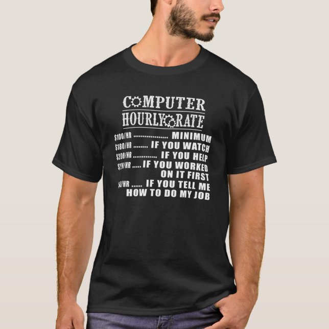 Computer Repair Hourly Rate  Tech Support Labour T-Shirt (Front)