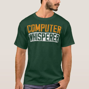 Computer Science Whisperer Funny Coding Programmer T-Shirt