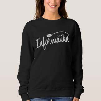 Computer Scientist Software Internet Ccomputer Sci Sweatshirt