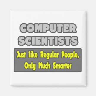 Computer Scientists ... Smarter Magnet