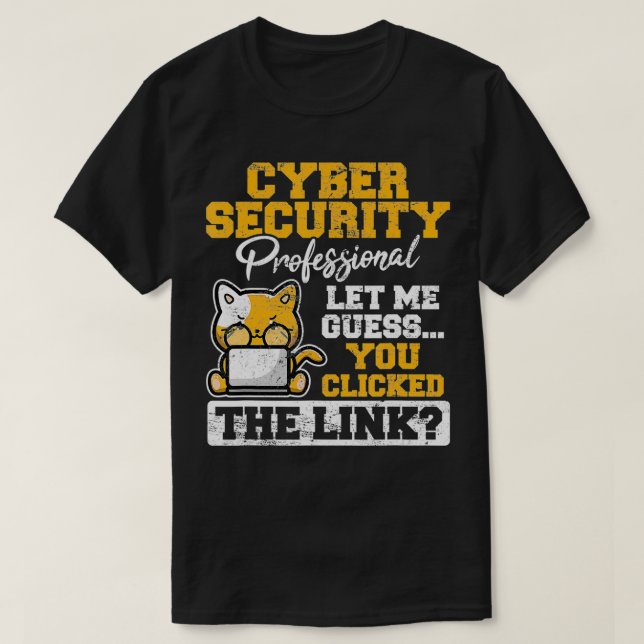 Computer Security Cyber Security Information Techn T-Shirt (Design Front)