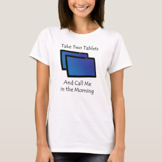 Computer tablets - Take Two T-Shirt