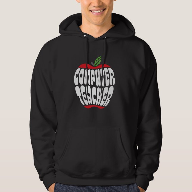 Computer Teacher Science IT Tech Technology Back T Hoodie (Front)