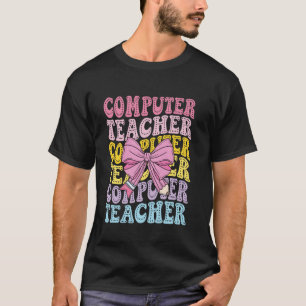 Computer Teacher Science IT Tech Technology Back T T-Shirt