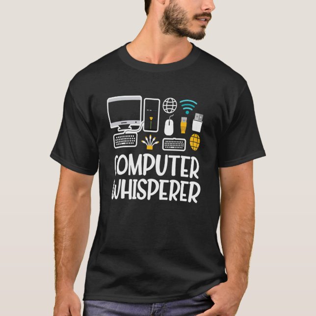 Computer Whisperer It Tech Support Nerds Geek Comp T-Shirt (Front)