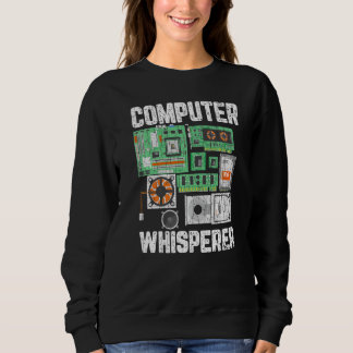 Computer Whisperer It Technician Graphic Sweatshirt