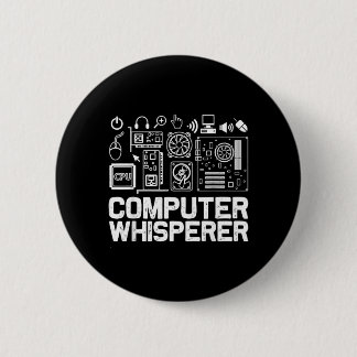 Computer Whisperer Shirt Tech Support Nerds Geek 6 Cm Round Badge