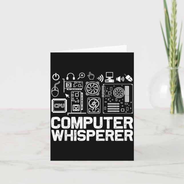 Computer Whisperer Shirt Tech Support Nerds Geek Card (Front)