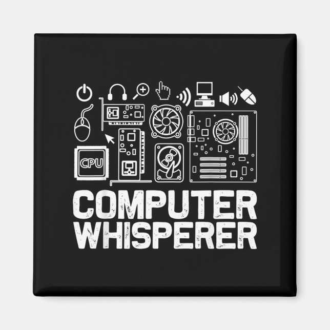 Computer Whisperer Shirt Tech Support Nerds Geek Magnet (Front)