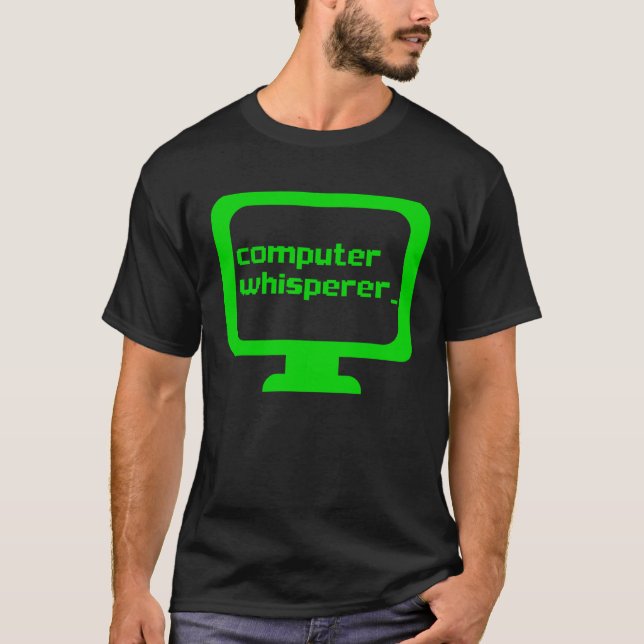 Computer Whisperer Tech Support Nerds Geeks  IT T-Shirt (Front)