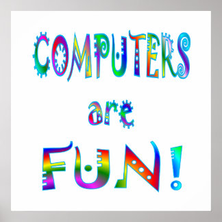 Computers are Fun Poster