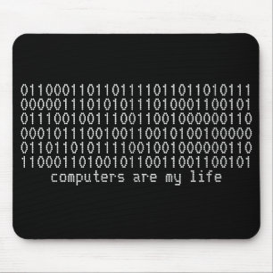"computers are my life" binary mousepad