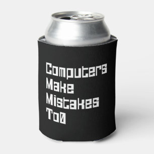 Computers Make Mistakes To0 Can Cooler