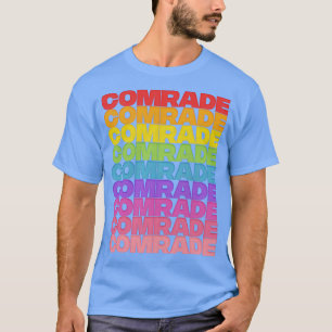 Comrade Rainbow Retro Style Typography Design T-Shirt