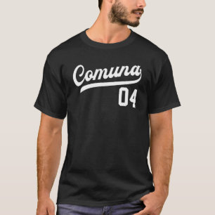 Comuna 04 Spanish Barrios Medellin Colombia Commun T-Shirt