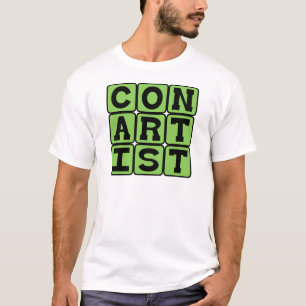 Con Artist, Confidence Man T-Shirt