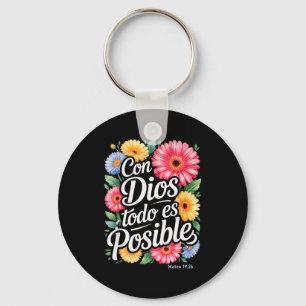 Con Dios Todo Es Posible Shirt Christian Spanish F Key Ring