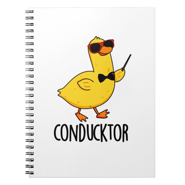Con-duck-tor Funny Music Conductor Duck Pun  Notebook (Front)