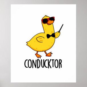 Con-duck-tor Funny Music Conductor Duck Pun  Poster