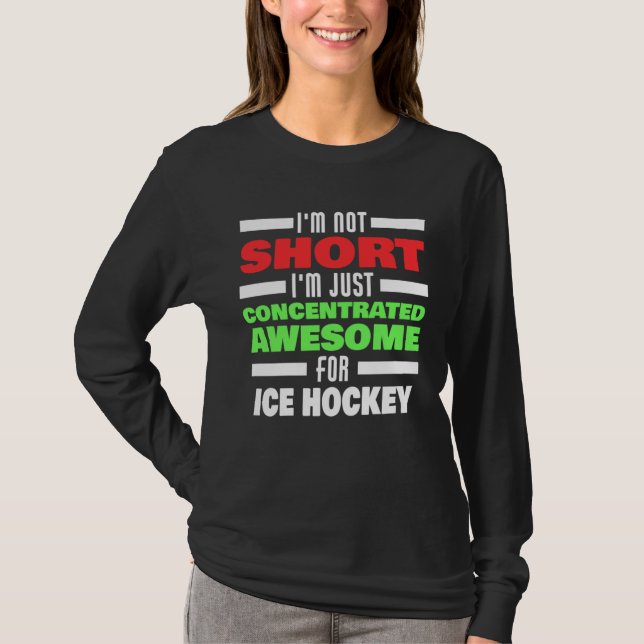 Concentrated Awesome For Ice Hockey Saying Ice Hoc T-Shirt (Front)