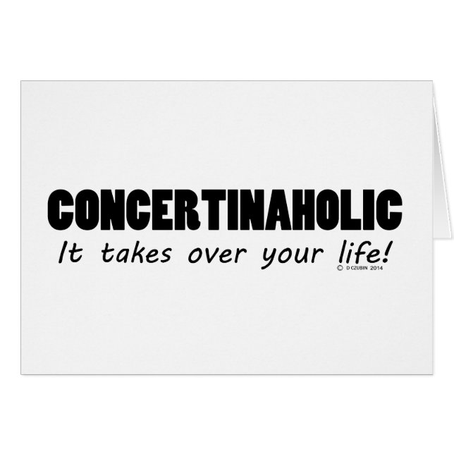 Concertinaholic Life (Front Horizontal)