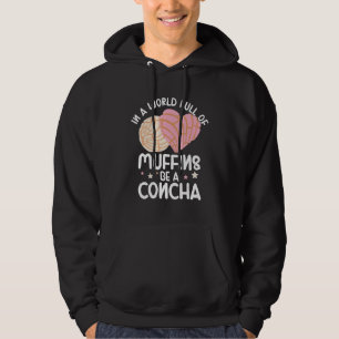 Conchas Pan Dulce Latina Mexican Mujer Concha Past Hoodie