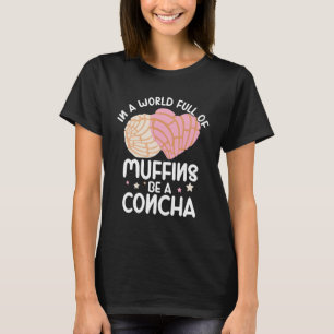 Conchas Pan Dulce Latina Mexican Mujer Concha Past T-Shirt