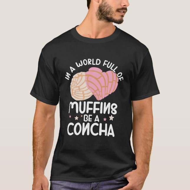 Conchas Pan Dulce Latina Mexican Mujer Concha Past T-Shirt (Front)