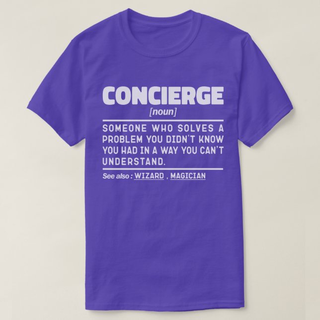 Concierge Noun Cool Sarcastic Worker Appreciation  T-Shirt (Design Front)