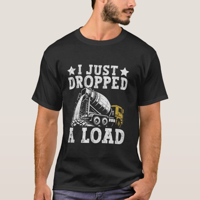 Concrete Cement Mixer Truck Driver Concrete Truck  T-Shirt (Front)