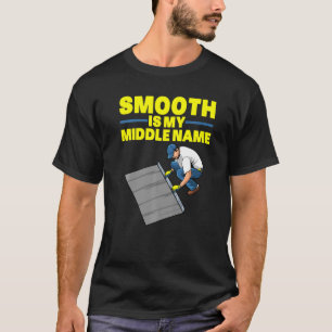 Concrete Finisher Art Men Dad Smooth Concrete Fini T-Shirt