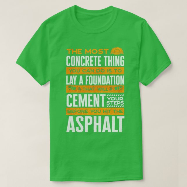 Concrete Finisher Concrete Mixer Construction Work T-Shirt (Design Front)