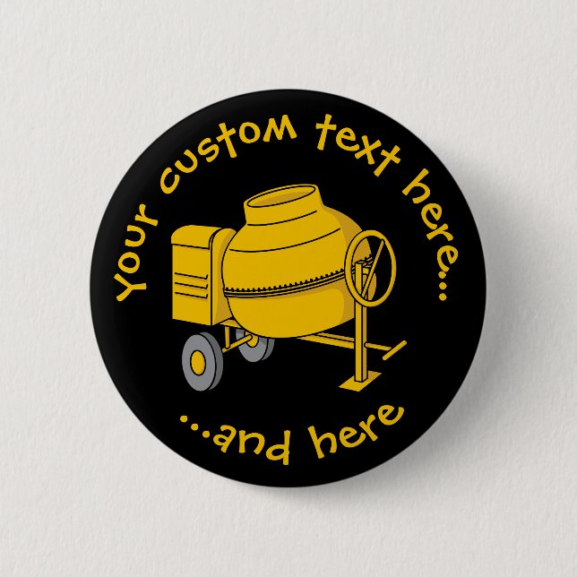 Concrete Mixer 6 Cm Round Badge (Front)