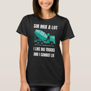 Concrete Mixer Cement Mixer Truck Driver T-Shirt