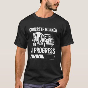 Concrete Worker In Progress Crew T-Shirt