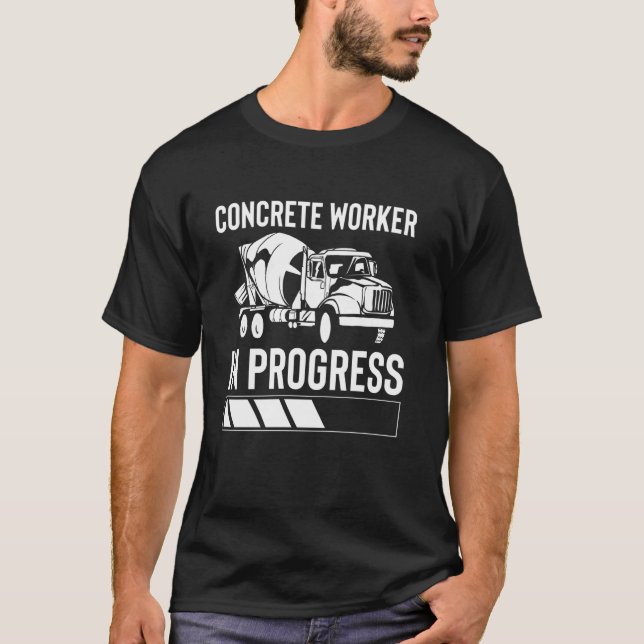Concrete Worker In Progress Crew T-Shirt (Front)