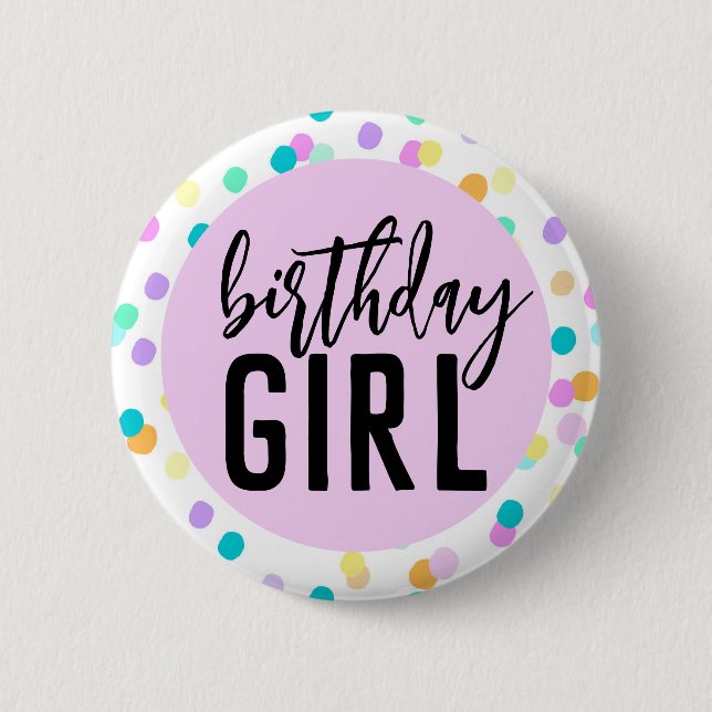 Confetti Birthday Girl 6 Cm Round Badge (Front)