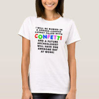Confetti Casket Funny T-Shirt